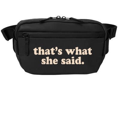 Retro That's What She Said Crossbody Pack