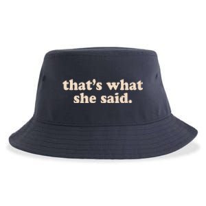 Retro That's What She Said Sustainable Bucket Hat