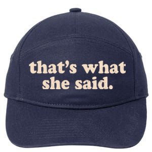 Retro That's What She Said 7-Panel Snapback Hat