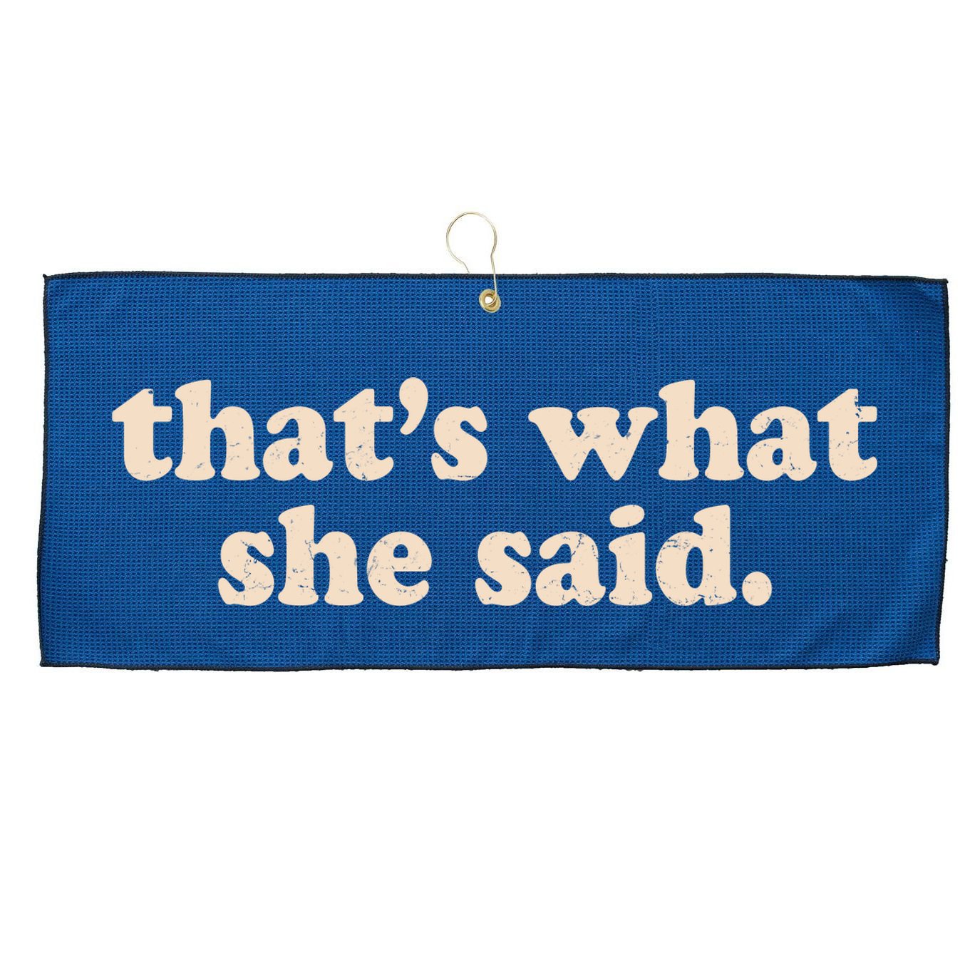 Retro That's What She Said Large Microfiber Waffle Golf Towel