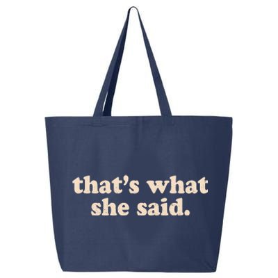 Retro That's What She Said 25L Jumbo Tote