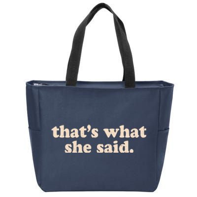 Retro That's What She Said Zip Tote Bag