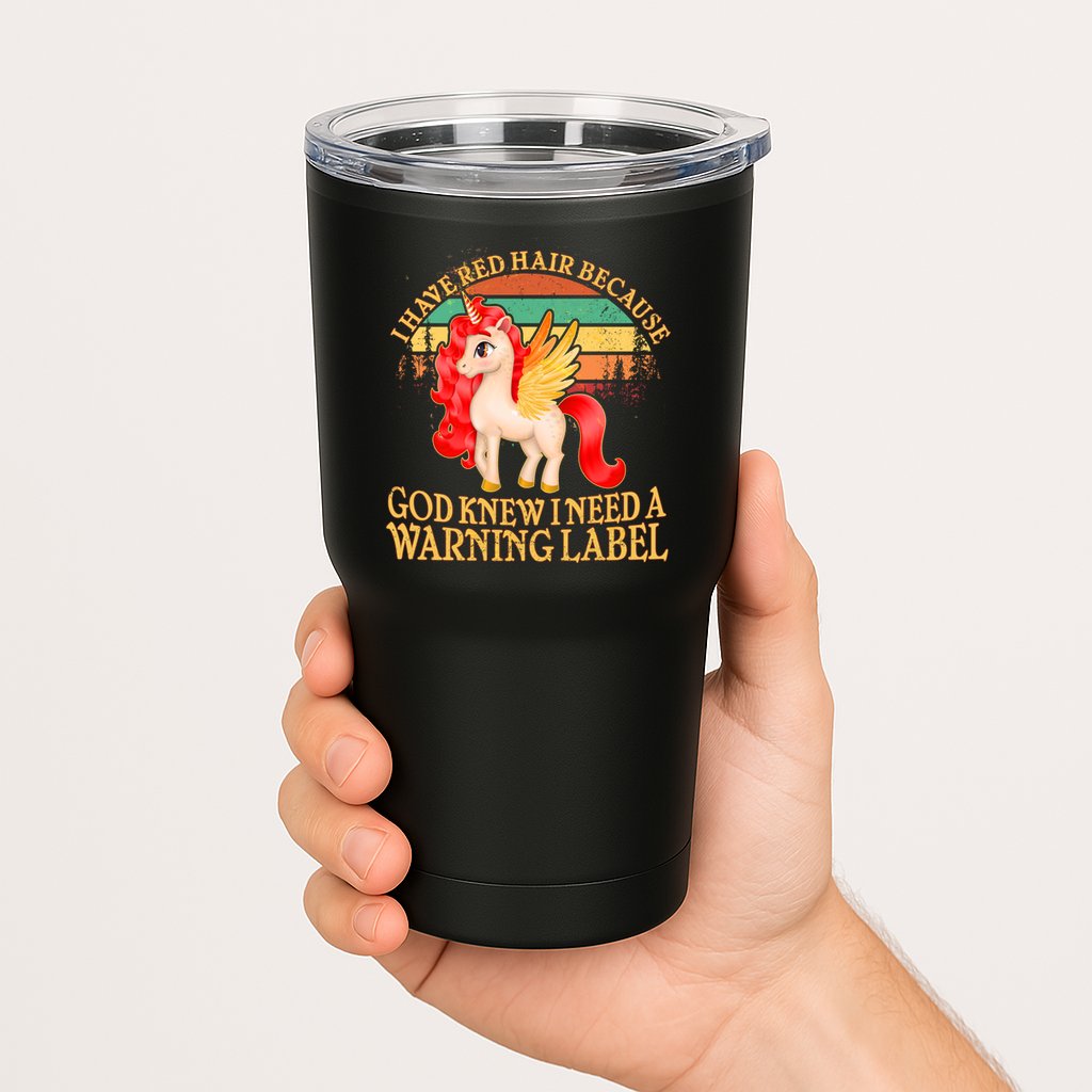 Retro Unicorn I Have Red Hair Warning Label Tumbler
