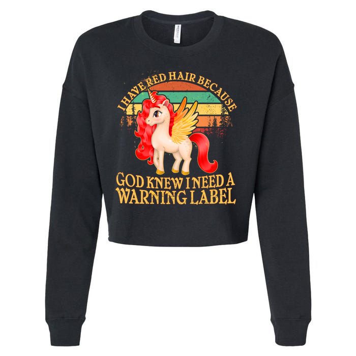 Retro Unicorn I Have Red Hair Warning Label Cropped Pullover Crew