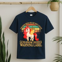 Retro Unicorn I Have Red Hair Warning Label T-Shirt
