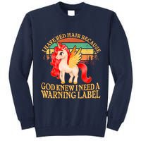 Retro Unicorn I Have Red Hair Warning Label Tall Sweatshirt