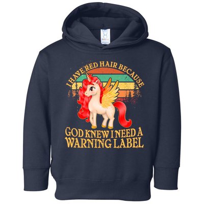 Retro Unicorn I Have Red Hair Warning Label Toddler Hoodie