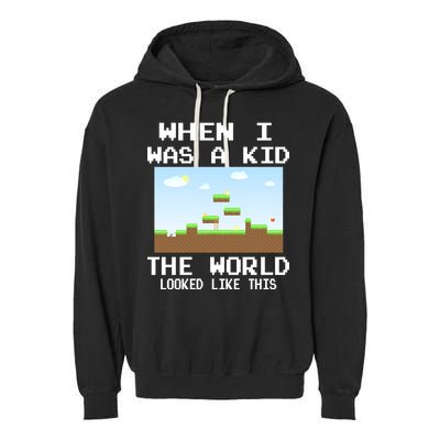 Retro When I Was A Kid The World Look Like This Garment-Dyed Fleece Hoodie