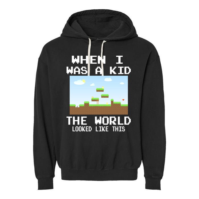 Retro When I Was A Kid The World Look Like This Garment-Dyed Fleece Hoodie
