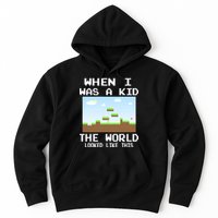 Retro When I Was A Kid The World Look Like This Hoodie