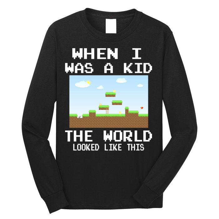 Retro When I Was A Kid The World Look Like This Long Sleeve Shirt