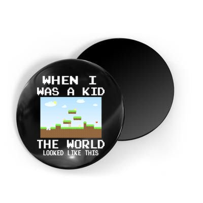 Retro When I Was A Kid The World Look Like This Magnet