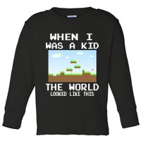 Retro When I Was A Kid The World Look Like This Toddler Long Sleeve Shirt