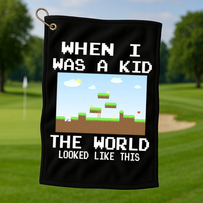 Retro When I Was A Kid The World Look Like This Golf Towel
