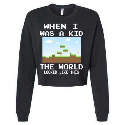 Retro When I Was A Kid The World Look Like This Cropped Pullover Crew