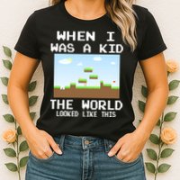 Retro When I Was A Kid The World Look Like This Womens T-Shirt