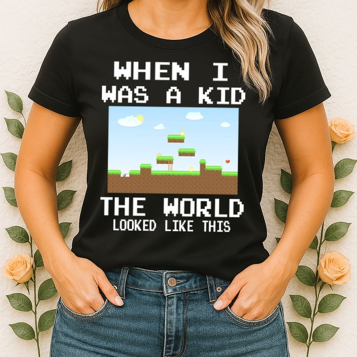 Retro When I Was A Kid The World Look Like This Womens T-Shirt