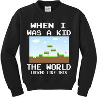 Retro When I Was A Kid The World Look Like This Kids Sweatshirt