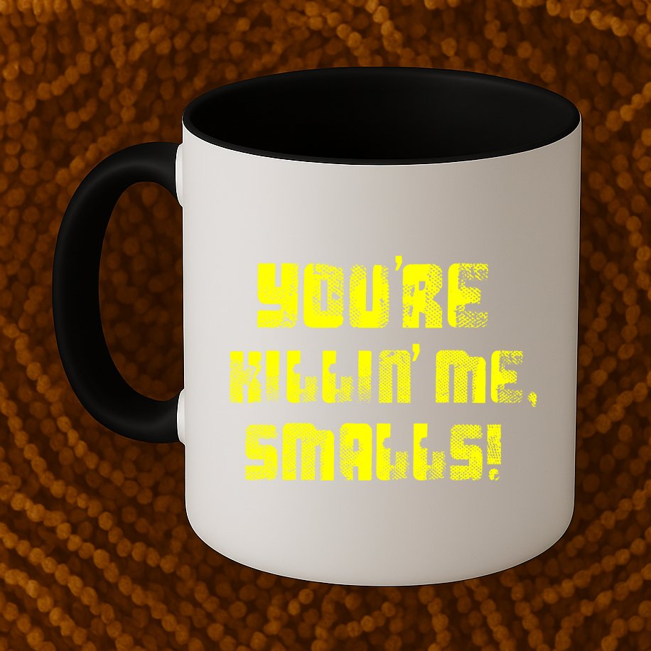 Retro You're Killin Me Smalls Funny Mug