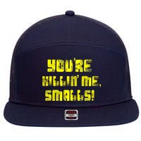 Retro You're Killin Me Smalls Funny 7 Panel Mesh Trucker Snapback Hat