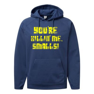 Retro You're Killin Me Smalls Funny Performance Fleece Hoodie