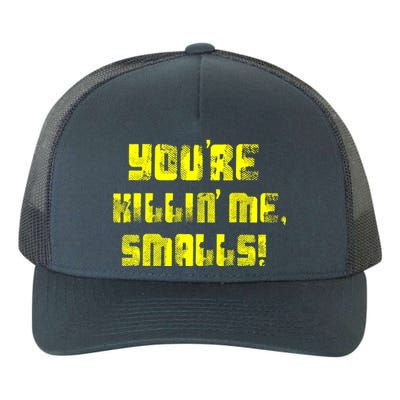 Retro You're Killin Me Smalls Funny Yupoong Adult 5-Panel Trucker Hat