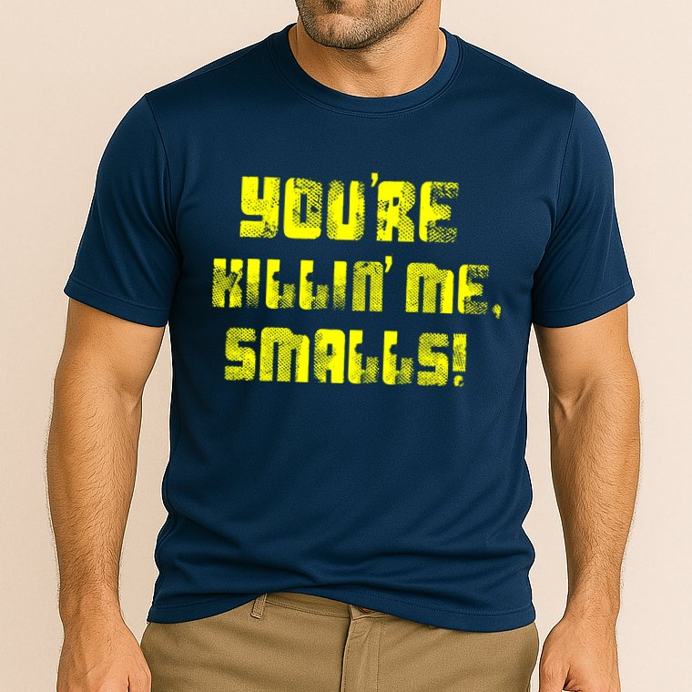 Retro You're Killin Me Smalls Funny Performance Shirt