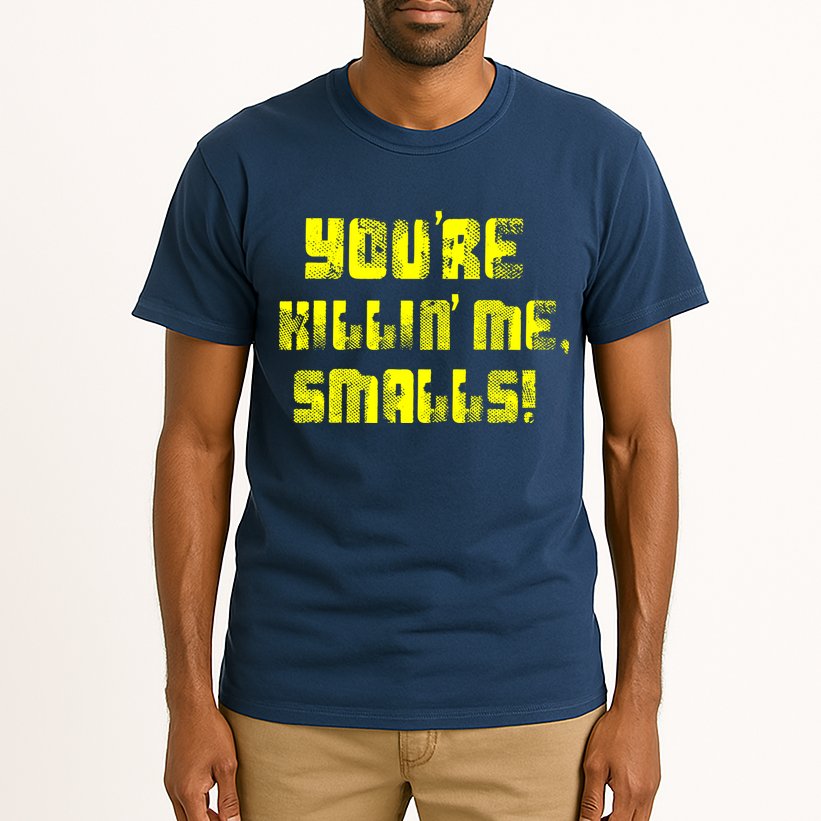 Retro You're Killin Me Smalls Funny Tall T-Shirt