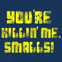 Retro You're Killin Me Smalls Funny Button