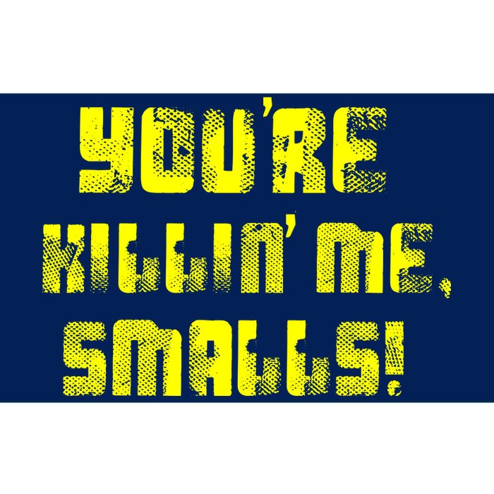 Retro You're Killin Me Smalls Funny Bumper Sticker