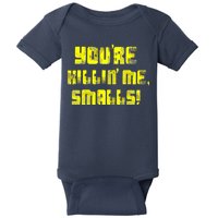 Retro You're Killin Me Smalls Funny Baby Bodysuit