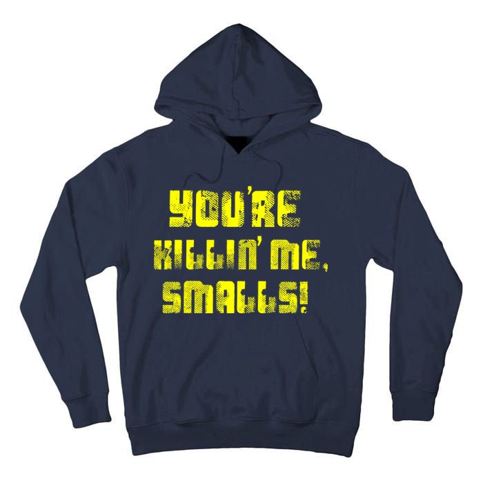 Retro You're Killin Me Smalls Funny Tall Hoodie