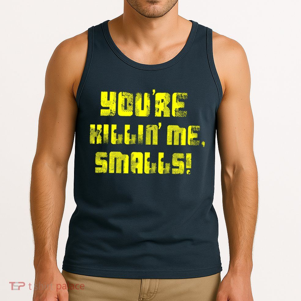 Retro You're Killin Me Smalls Funny Tank Top