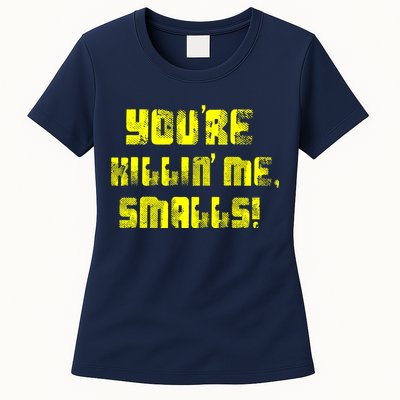 Retro You're Killin Me Smalls Funny Womens T-Shirt