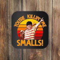 Retro You're Killin' Me Smalls Vintage Coaster