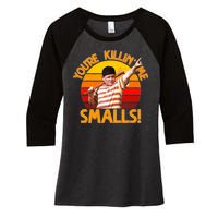 Retro You're Killin' Me Smalls Vintage Women's Tri-Blend 3/4-Sleeve Raglan Shirt