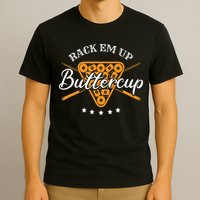 Rack Em Up Buttercup Pool Billiard Team T-Shirt