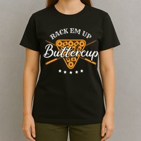Rack Em Up Buttercup Pool Billiard Team T-Shirt