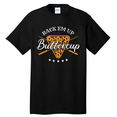 Rack Em Up Buttercup Pool Billiard Team Tall T-Shirt