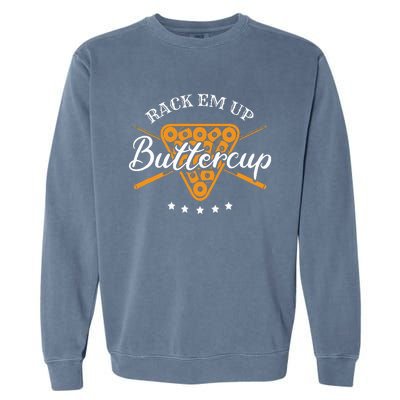 Rack Em Up Buttercup Pool Billiard Team Garment-Dyed Sweatshirt