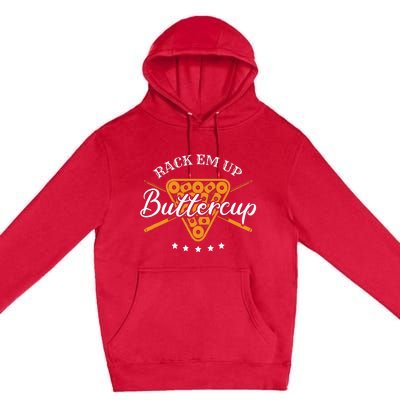 Rack Em Up Buttercup Pool Billiard Team Premium Pullover Hoodie