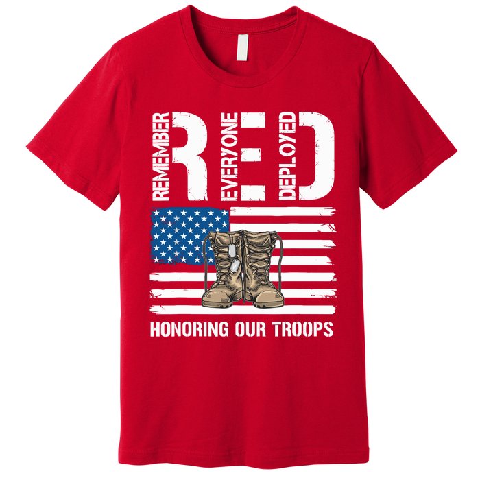 Remember Everyone Veteran Deployed Red Friday Military Premium T-Shirt