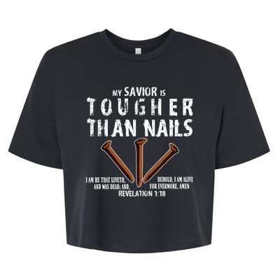 Revelation My Savior Is Tougher Than Nails Bella+Canvas Jersey Crop Tee