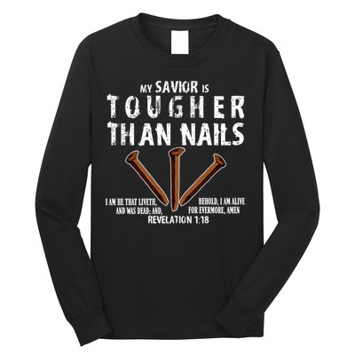 Revelation My Savior Is Tougher Than Nails Long Sleeve Shirt