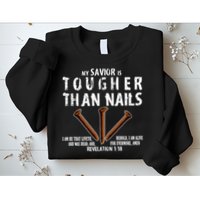 Revelation My Savior Is Tougher Than Nails Sweatshirt