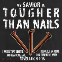Revelation My Savior Is Tougher Than Nails 11oz C Handle Ceramic Mug