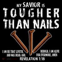 Revelation My Savior Is Tougher Than Nails Poster