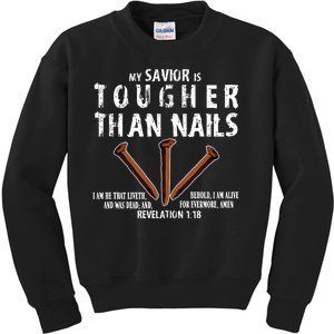 Revelation My Savior Is Tougher Than Nails Kids Sweatshirt