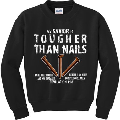 Revelation My Savior Is Tougher Than Nails Kids Sweatshirt
