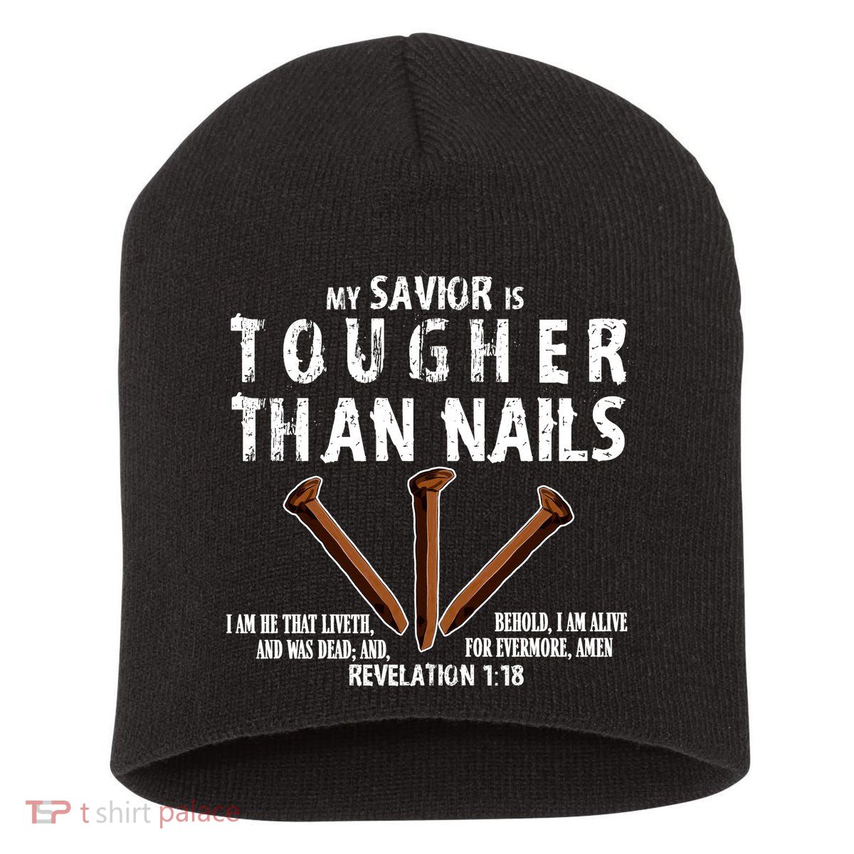 Revelation My Savior Is Tougher Than Nails Short Acrylic Beanie